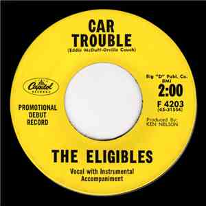 The Eligibles - Car Trouble / I Wrote A Song