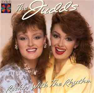 The Judds - Rockin' With The Rhythm