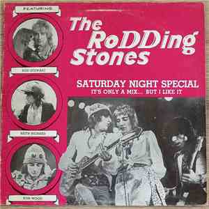 The Rodding Stones - Saturday Night Special - It's Only A Mix... But I Like It