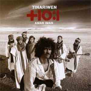 Tinariwen - Aman Iman: Water Is Life