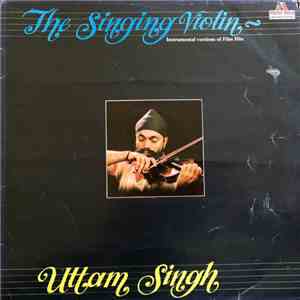 Uttam Singh - The Singing Violin