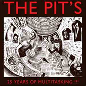 Various - The Pit's: 25 Years Of Multitasking !!!