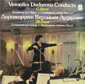 Veronika Dudarova Conducts G. Bizet - Symphony In C Major. L'Arlesienne, Suites Nos. 1, 2