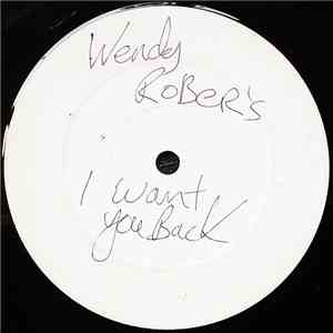 Wendy Roberts - I Want You Back