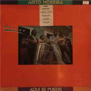 Airto Moreira - Latino / Aqui Se Puede