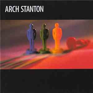 Arch Stanton  - Arch Stanton