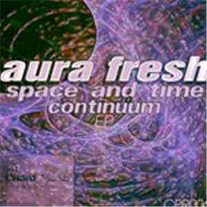 Aura Fresh - Space And Time Continuum EP