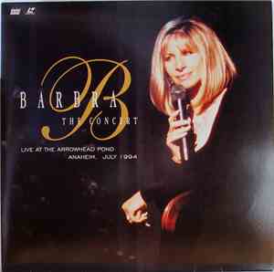 Barbra Streisand - The Concert (Live At Arrowhead Pond, Anaheim, July 1994)