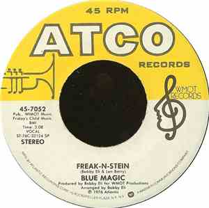 Blue Magic - Freak-N-Stein / Stop And Get A Hold Of Yourself
