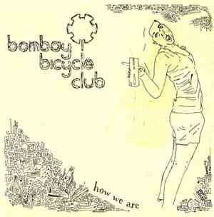 Bombay Bicycle Club - How We Are
