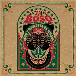 Bosq Of Whiskey Barons - Bosq Y Orquesta De Madera