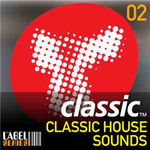 Classic  - Classic House Sounds