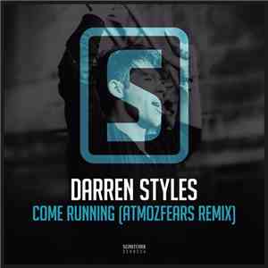 Darren Styles - Come Running (Atmozfears Remix)