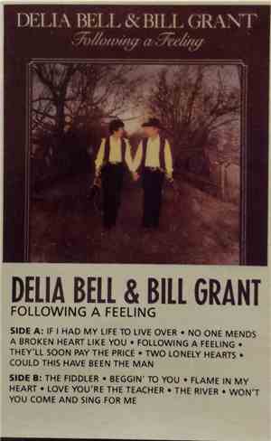 Delia Bell & Bill Grant  - Following A Feeling
