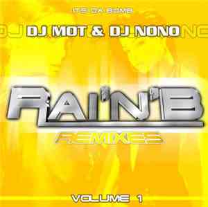 DJ Mot - Rai'N'B Remixes Volume 1