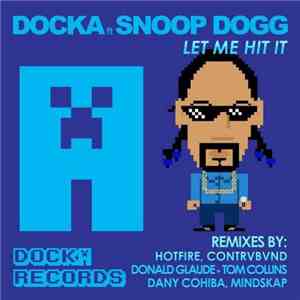 Doćka, Snoop Dogg - Let Me Hit It