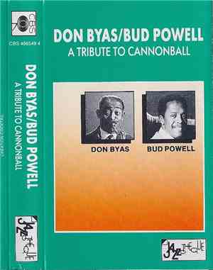 Don Byas / Bud Powell - A Tribute To Cannonball