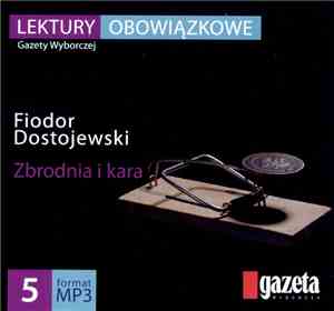 Fiodor Dostojewski - Zbrodnia I Kara