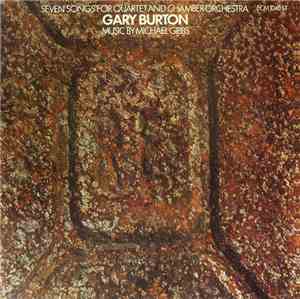 Gary Burton - Seven Songs For Quartet And Chamber Orchestra