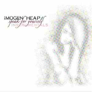 Imogen Heap - Speak For Yourself (Instrumentals)