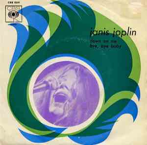 Janis Joplin - Down On Me / Bye, Bye Baby