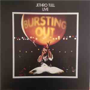 Jethro Tull - Live - Bursting Out