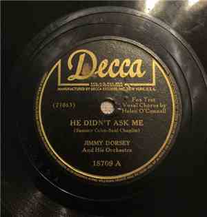 Jimmy Dorsey And His Orchestra - He Didn't Ask Me / If You Only Knew