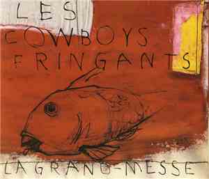 Les Cowboys Fringants - La Grand-Messe