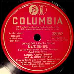 Louis Armstrong And His Orchestra - (What Did I Do To Be So) Black And Blue / I Can't Give You Anything Be Love