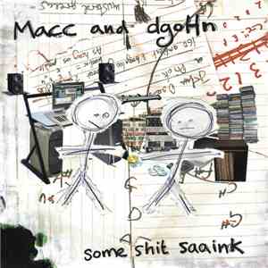 Macc and dgoHn - Some Shit Saaink
