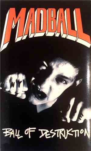 Madball - Ball Of Destruction