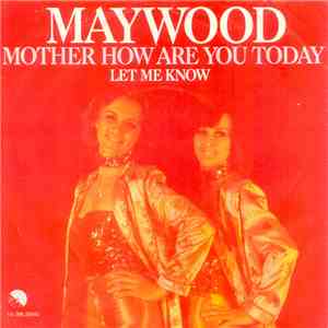 Maywood - Mother How Are You Today