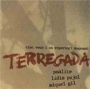 Miquel Gil, Lídia Pujol, Psàlite - Terregada (Cinc Veus I Un Repertori Sagnant)