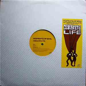 Moments Of Soul Featuring Princess  - Celebrate Life
