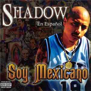 Mr. Shadow - Soy Mexicano