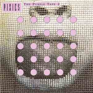 Pixies - The Purple Tape 2