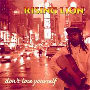 Rising Lion - Don't Lose Yourself