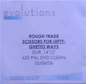 Scissors For Lefty - Ghetto Ways