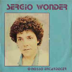 Sergio Wonder - O Nosso Entardecer