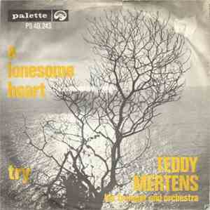 Teddy Mertens, His Trumpet And His Orchestra - A Lonesome Heart / Try
