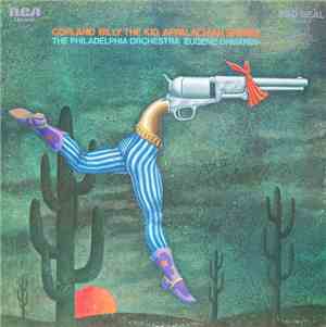 The Philadelphia Orchestra, Eugene Ormandy - Copland - Billy The Kid Suite - Appalachian Spring
