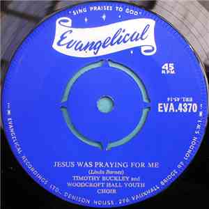 Timothy Buckley  And Woodcroft Hall Youth Choir - Jesus Was Praying For Me
