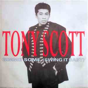 Tony Scott - Gimme Some (Swing It Baby)