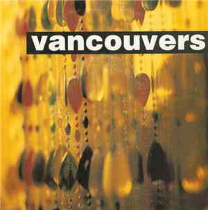 Vancouvers - Say You Will Wait