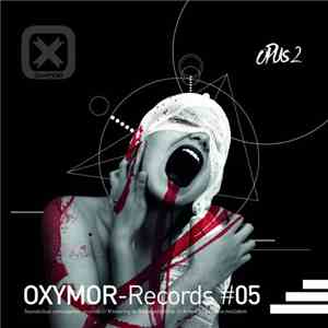 Various - Oxymor 05 Opus 2