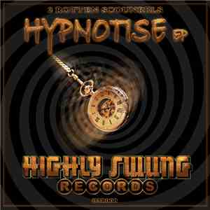 2 Rotten Scoundrels - Hypnotise EP