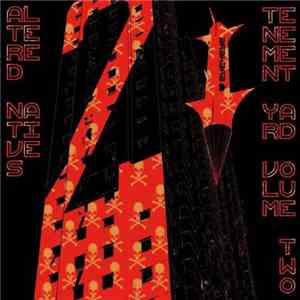 Altered Natives - Tenement Yard Vol 2