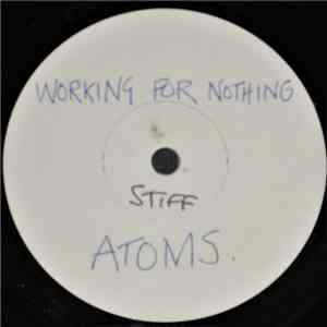 Atoms - Working For Nothing
