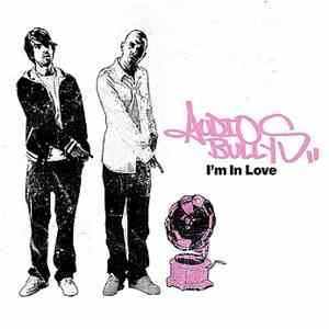 Audio Bullys - I'm In Love