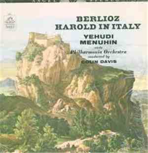 Berlioz, Yehudi Menuhin, Philharmonia Orchestra, Colin Davis - Harold In Italy